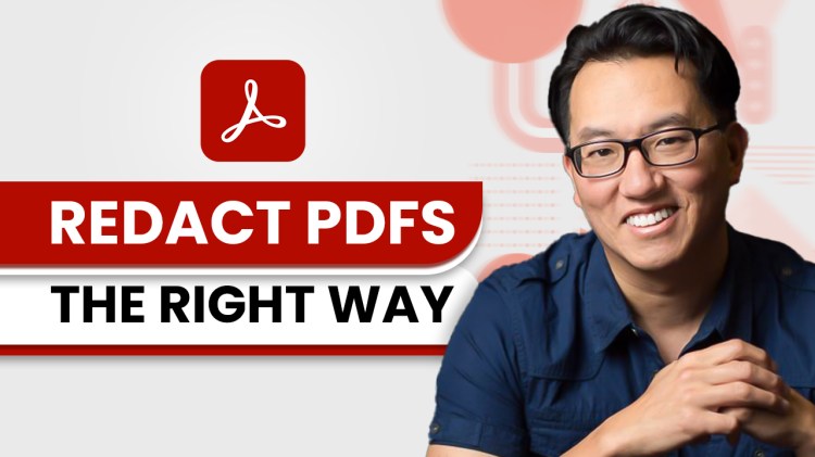 Adobe Acrobat: Redact Your PDFs the Right&nbsp;Way!