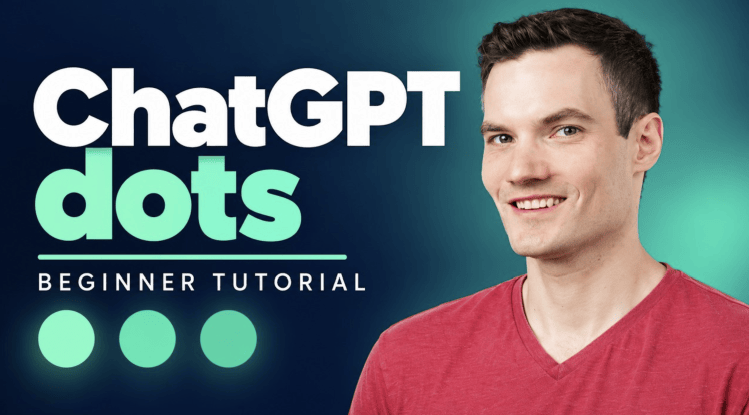 How to Use ChatGPT dots (Step-by-Step&nbsp;Tutorial)